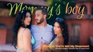 [MommysBoy] Vanessa Sky And Queenie Sateen &#8211; Whoops You&#8217;re Not My Stepmom (2022.12.28)